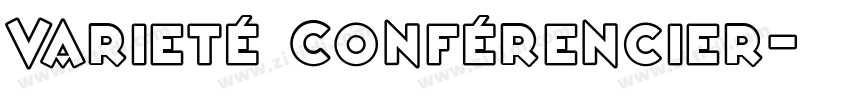 Varieté Conférencier字体转换
